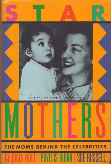 Star Mothers - The Moms Behind The Celebrities
